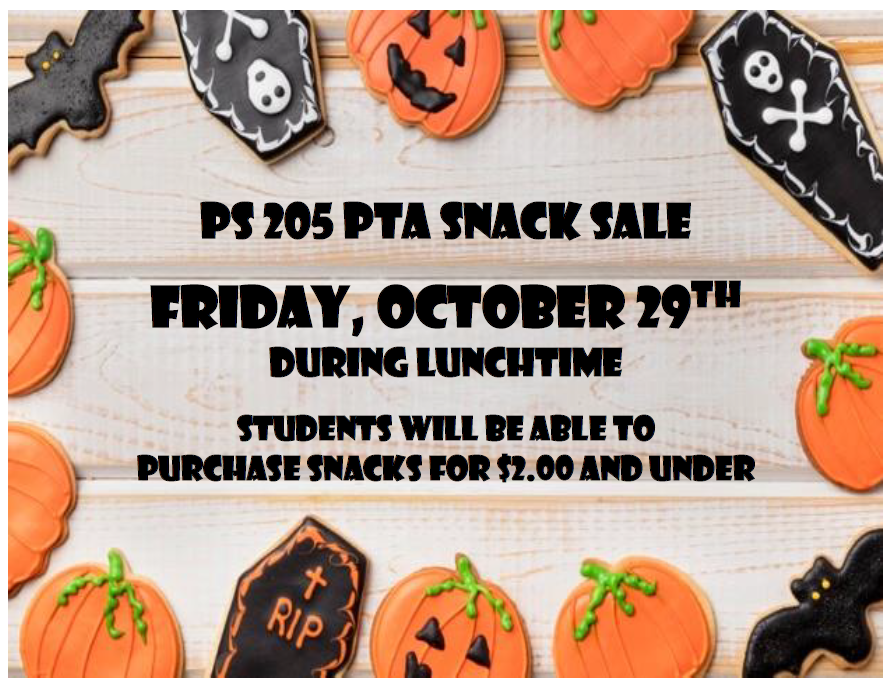 PTA snack sale. Friday, Oct 29th. lunchtime.  Student can purchased snacks for $2.00 and under.