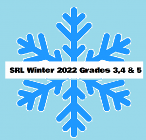 SRL Winter 2022 Grades 3,4 & 5